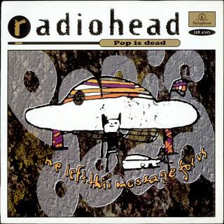 Radiohead - Pop is dead (1993)