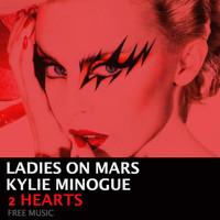 LADIES ON MARS - KYLIE MINOGUE - 2 HEARTS (LADIES ON MARS REMIX