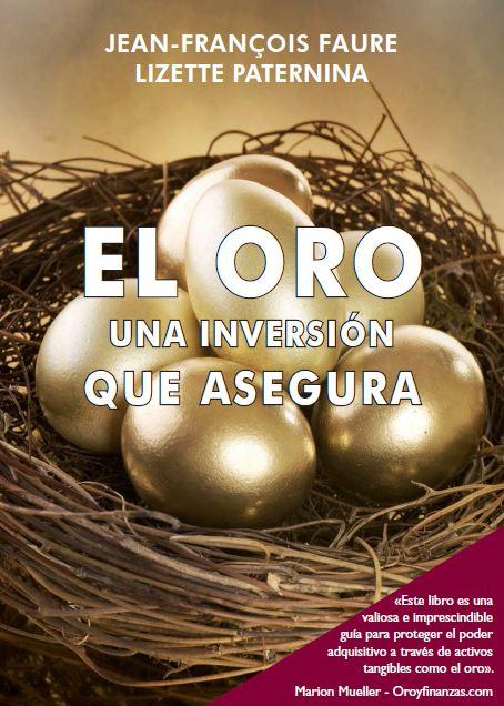 El oro una inversion que asegura “EL ORO UNA INVERSION QUE ASEGURA”