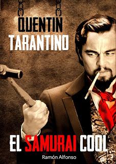 Quentin Tarantino. El samurái cool, de Ramón Alfonso