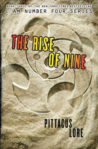 The Rise of Nine (Lorien Legacies, #3)