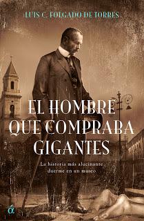 Novedad Áltera: 'El hombre que compraba gigantes', de Luis C. Folgado de Torres Novedad Áltera: 'El hombre que compraba gigantes', de Luis C. Folgado de Torres