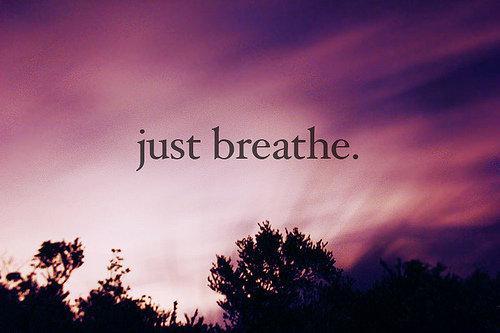 ★Breathe★ ★Breathe★