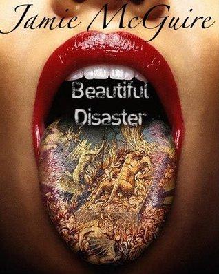 Beautiful Disaster (Beautiful, #1)