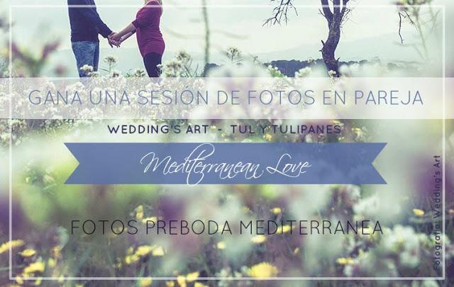 Mediterranean Love · Gana una sesión preboda con Wedding's Art Mediterranean Love · Gana una sesión preboda con Wedding's Art