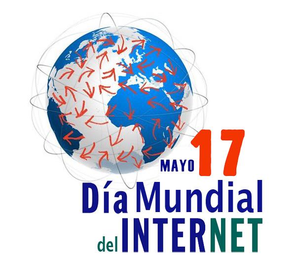17 de mayo: DIA MUNDIAL DEL INTERNET