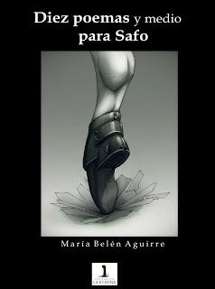 María Belén Aguirre - Diez poemas y medio para Safo
