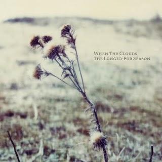 When The Clouds - The Longed-For Season (2010)