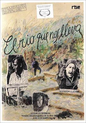 “El río que nos lleva” (Antonio del Real, 1988)