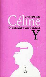 Conversaciones con el profesor Y [Edición 2011], de Louis-Ferdinand Céline
