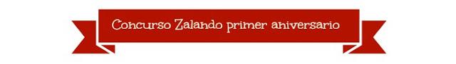 Concurso primer aniversario Zalando Concurso primer aniversario Zalando