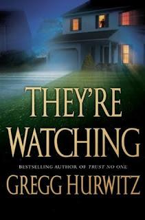 They're Watching de Gregg Hurwitz They're Watching de Gregg Hurwitz