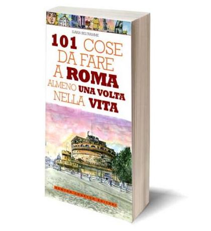 El libro del mes: 101 cosas que hacer en Roma al menos una vez en la vida