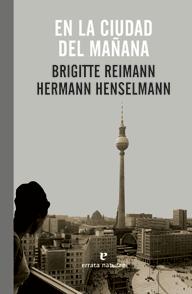 La correspondencia entre Brigitte Reimann y Hermann Henselmann: diálogo y amor en la RDA