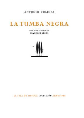 Antonio Colinas. La tumba negra