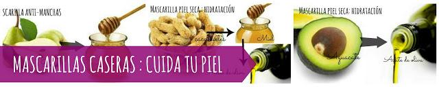 Mascarillas Caseras : Cuida tu piel Mascarillas Caseras : Cuida tu piel