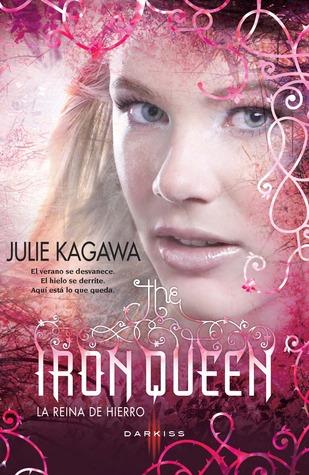 Lo peor esta por venir... (Reseña) The Iron Queen: La Reina de Hierro (The Iron Fey, #3)