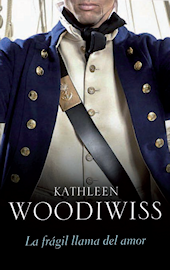 La fragil llama del amor-Kathleen Woodiwiss La fragil llama del amor-Kathleen Woodiwiss