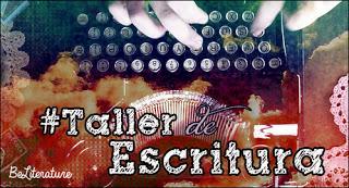 Taller de escritura en Be Literature Taller de escritura en Be Literature