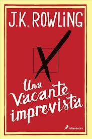 Reseña Una vacante imprevista, de JK Rowling