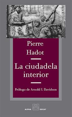 Pierre Hadot. La ciudadela interior