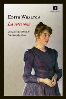 Novedad verano: 'La solterona' de Edith Wharton