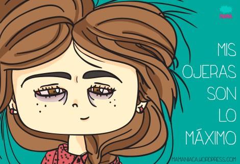 Nací con ellas…las ojeras mani con ojeras