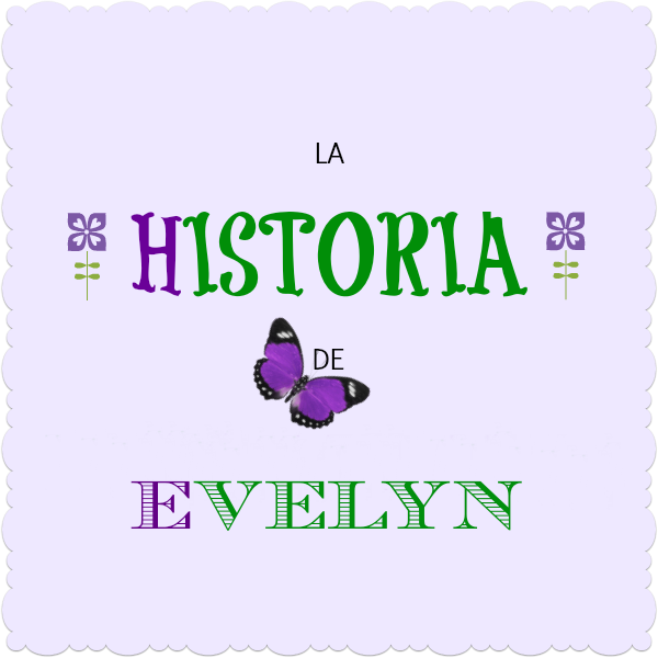 La historia de Evelyn evelyn-historia