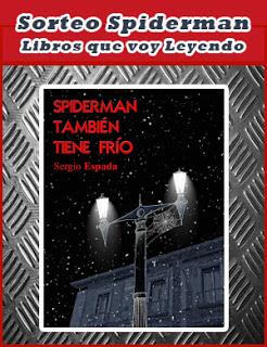 Últimos días: Sorteo Spiderman Últimos días: Sorteo Spiderman