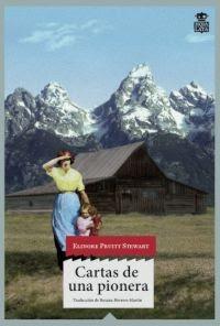 Carta de una pionera, de Elionore Pruitt Stewart. Carta de una pionera, de Elionore Pruitt Stewart.