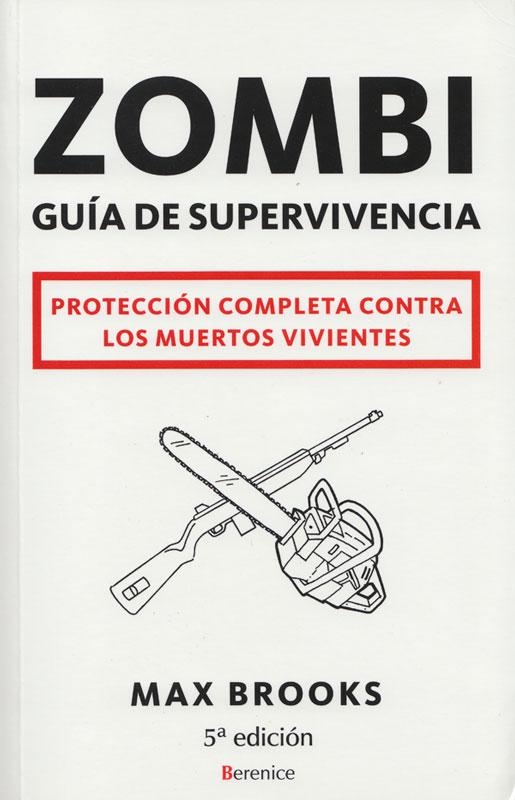 Zombi. Guía de supervivencia / Max Brooks