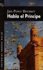 Habla el príncipe, de Jan Peter Bremer Habla el príncipe, de Jan Peter Bremer