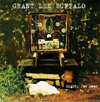 Grant Lee Buffalo - Mighty Joe moon (1994)