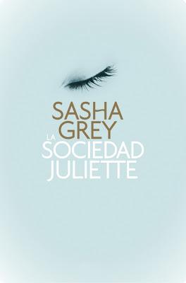 La sociedad Juliette. Sasha Grey