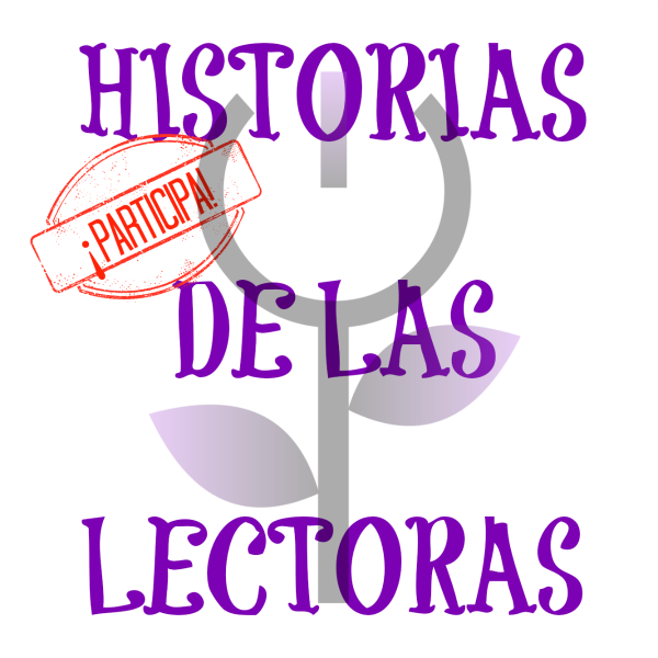 Historias de las lectoras: llamamiento historias de las lectoras