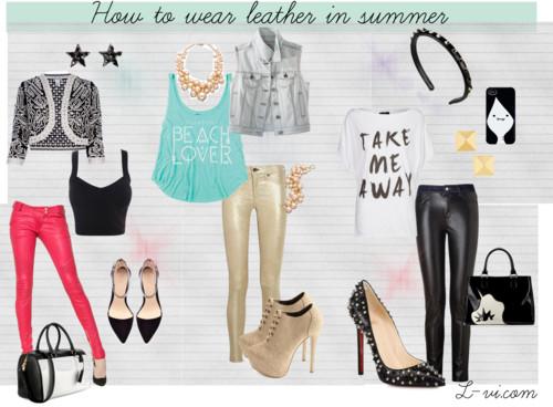 How to wear leather in summer How to wear leather in summer