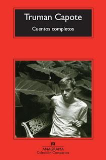 Truman Capote. Cuentos completos Truman Capote. Cuentos completos