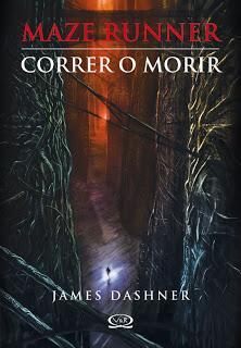 Reseña: Maze Runner: Correr o morir (El corredor del laberinto) de James Dashner