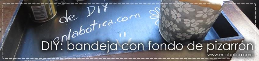 DIY: bandeja con fondo de pizarrón DIY: bandeja con fondo de pizarrón
