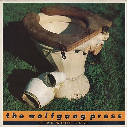 Discos: Bird wood cage (The Wolfgang Press, 1988)