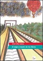 José Oriol Ciller Galera: El Viaje A través de los libros José Oriol Ciller Galera: El Viaje A través de los libros