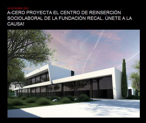 A-cero Projects A-cero presenta imágenes de montaje del centro de reinserción de la Funcación Recal