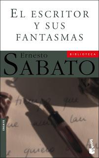 «EL ESCRITOR Y SUS FANTASMAS» (I) - ERNESTO SABATO