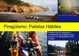 Programa para la integración y normalización del piragüismo para personas con discapacidad visual y ciegos. Adaptaciones para igualar las diferencias Programa para la integración y normalización del piragüismo para personas con discapacidad visual y ciegos. Adaptaciones para igualar las diferencias