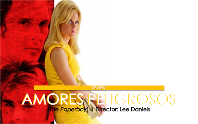 Amores Peligrosos (The Paperboy) The Paperboy Review
