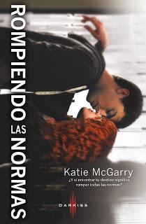 Reseña - Rompiendo las normas, Katie McGarry Reseña - Rompiendo las normas, Katie McGarry