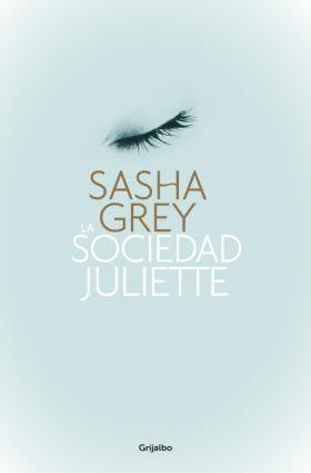 LA SOCIEDAD JULIETTE - Sasha Grey LA SOCIEDAD JULIETTE - Sasha Grey