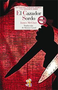 El cazador sordo El cazador sordo