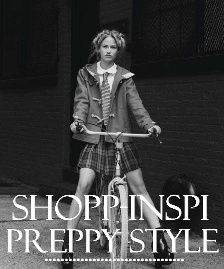 SHOPP-INSPI: Preppy Style SHOPP-INSPI: Preppy Style