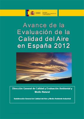 España: Informe de la Evaluación de la Calidad del Aire 2012 (Avance) España: Informe de la Evaluación de la Calidad del Aire 2012 (Avance)